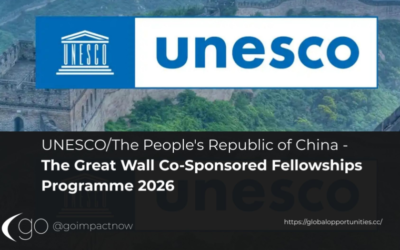 UNESCO/The People’s Republic of China – The Great Wall Co-Sponsored Fellowships Programme 2026