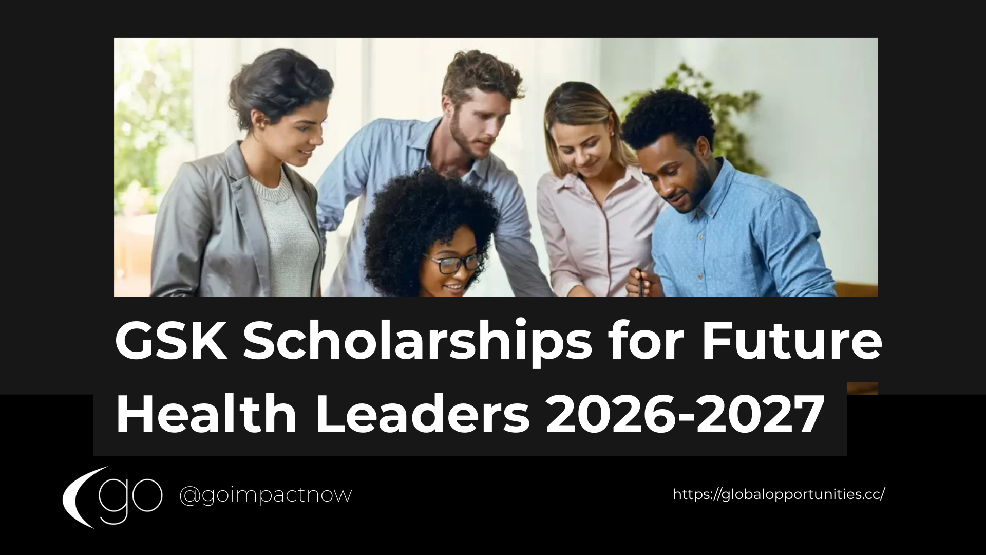 GSK Scholarships for Future Health Leaders 2026-2027