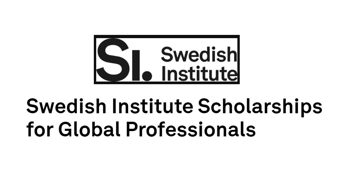 SWEDISH INSTITUTE (SI) SCHOLARSHIP FOR GLOBAL PROFESSIONALS 2026